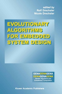 Enlarge image Cover: Evolutionary Algorithms for Embedded System Design - Kluwer Academic Publishers