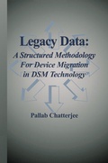 Cover: Legacy Data: A Structured Methodology for Device Migration in DSM Technology - Springer
