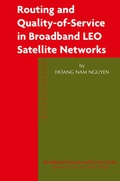 Cover: Routing and Quality-of-Service in Broadband LEO Satellite Networks - Kluwer Academic Publishers
