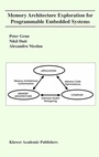 Cover: Memory Architecture Exploration for Programmable Embedded Systems - Springer
