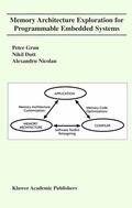 Cover: Memory Architecture Exploration for Programmable Embedded Systems - Springer