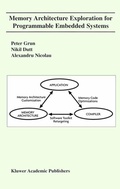Cover: Memory Architecture Exploration for Programmable Embedded Systems - Springer