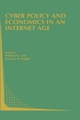 Cover: Cyber Policy and Economics in an Internet Age - Kluwer Academic Publishers