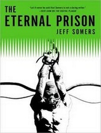 Enlarge image Cover: The Eternal Prison - Tantor Media, Inc