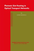 Cover: Photonic Slot Routing in Optical Transport Networks - Kluwer Academic Publishers