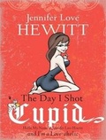 Cover: The Day I Shot Cupid - Tantor Media, Inc