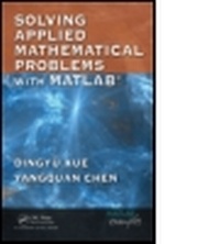Enlarge image Cover: Solving Applied Mathematical Problems with MATLAB - Chapman & Hall/CRC
