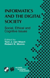 Enlarge image Cover: Informatics and the Digital Society - Kluwer Academic Publishers