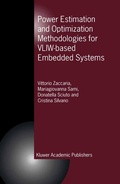 Cover: Power Estimation and Optimization Methodologies for VLIW-based Embedded Systems - Kluwer Academic Publishers