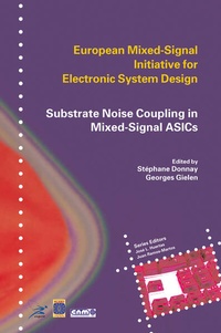 Enlarge image Cover: Substrate Noise Coupling in Mixed-Signal ASICs - Kluwer Academic Publishers