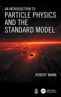 Enlarge image Cover: An Introduction to Particle Physics and the Standard Model - CRC Press