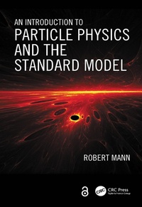 Enlarge image Cover: An Introduction to Particle Physics and the Standard Model - CRC Press