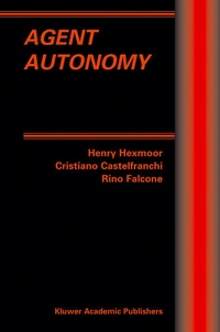 Enlarge image Cover: Agent Autonomy - Kluwer Academic Publishers