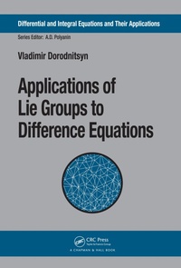 Enlarge image Cover: Applications of Lie Groups to Difference Equations - Chapman & Hall/CRC