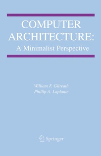 Enlarge image Cover: Computer Architecture: A Minimalist Perspective - Springer