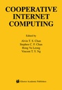 Cover: Cooperative Internet Computing - Kluwer Academic Publishers