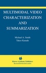 Cover: Multimodal Video Characterization and Summarization - Springer