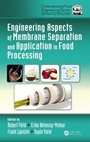 Cover: Engineering Aspects of Membrane Separation and Application in Food Processing - CRC Press