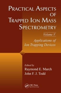 Abbildung von: Practical Aspects of Trapped Ion Mass Spectrometry, Volume V - CRC Press