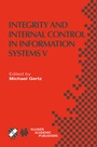 Cover: Integrity and Internal Control in Information Systems V - Kluwer Academic Publishers