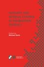 Cover: Integrity and Internal Control in Information Systems V - Springer