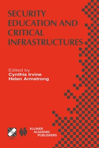 Enlarge image Cover: Security Education and Critical Infrastructures - Kluwer Academic Publishers