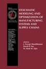 Cover: Stochastic Modeling and Optimization of Manufacturing Systems and Supply Chains - Springer