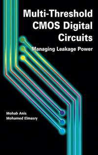 Enlarge image Cover: Multi-Threshold CMOS Digital Circuits - Kluwer Academic Publishers