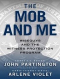Cover: The Mob and Me - Tantor Media, Inc