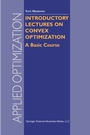 Cover: Introductory Lectures on Convex Optimization - Springer
