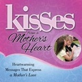 Cover: Kisses from a Mother's Heart - Howard Books