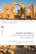Cover: Unlock the Bible: Keys to Understanding the Scripture - Thomas Nelson Publishers