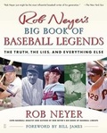 Cover: Rob Neyer's Big Book of Baseball Legends - Touchstone