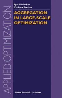 Abbildung von: Aggregation in Large-Scale Optimization - Kluwer Academic Publishers