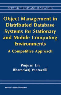 Abbildung von: Object Management in Distributed Database Systems for Stationary and Mobile Computing Environments - Kluwer Academic Publishers