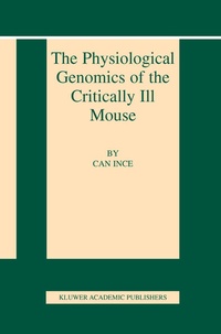 Enlarge image Cover: The Physiological Genomics of the Critically Ill Mouse - Kluwer Academic Publishers