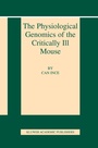 Cover: The Physiological Genomics of the Critically Ill Mouse - Springer