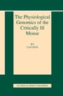 Cover: The Physiological Genomics of the Critically Ill Mouse - Springer