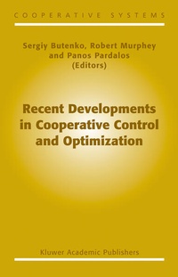 Enlarge image Cover: Recent Developments in Cooperative Control and Optimization - Springer