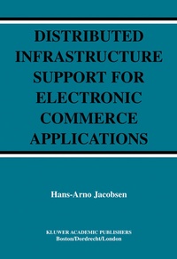 Enlarge image Cover: Distributed Infrastructure Support for Electronic Commerce Applications - Springer