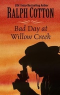 Cover: Bad Day at Willow Creek - Wheeler Publishing