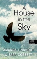 Cover: A House in the Sky - Thorndike Press
