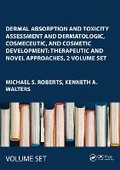 Cover: Dermal Absorption and Toxicity Assessment and Dermatologic, Cosmeceutic, and Cosmetic Development: Therapeutic and Novel Approaches, 2 Volume Set - CRC Press