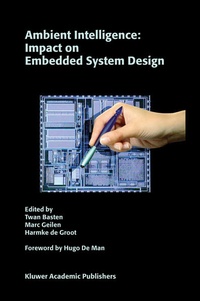 Enlarge image Cover: Ambient Intelligence: Impact on Embedded System Design - Kluwer Academic Publishers