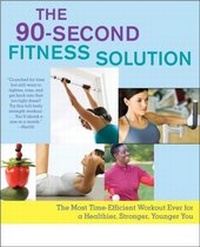 Abbildung von: The 90-Second Fitness Solution - Atria Books