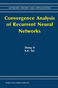 Enlarge image Cover: Convergence Analysis of Recurrent Neural Networks - Springer