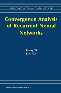 Enlarge image Cover: Convergence Analysis of Recurrent Neural Networks - Springer