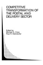 Cover: Competitive Transformation of the Postal and Delivery Sector - Kluwer Academic Publishers