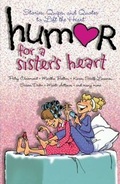 Cover: Humor for a Sister's Heart - Howard Books