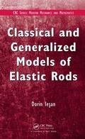 Cover: Classical and Generalized Models of Elastic Rods - Chapman & Hall/CRC